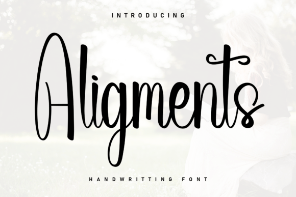 Aligments: A Handwritten Font That Adds Warmth to Branding