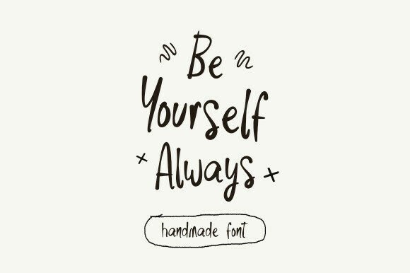 Be Yourself Always: A Font That Speaks Warmly