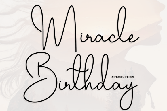 Miracle Birthday: A Script Font for Editorial Elegance
