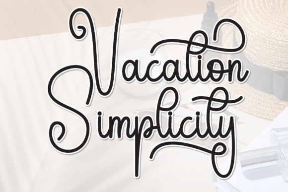 Vacation Simplicity: A Font That Brings Warmth to Branding